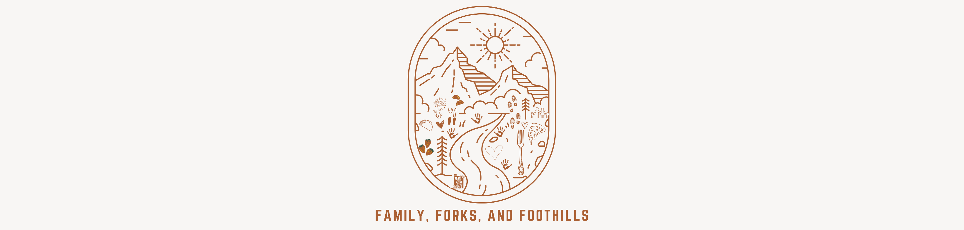 Family, Forks, and Foothills